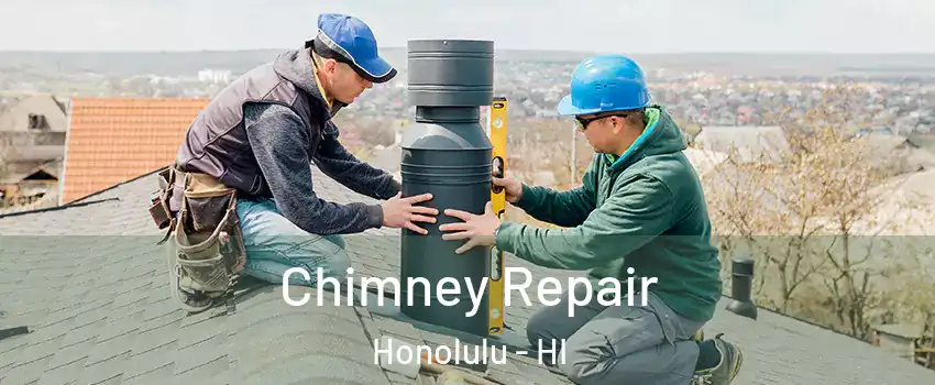  Chimney Repair Honolulu - HI