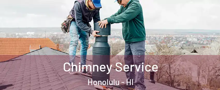  Chimney Service Honolulu - HI