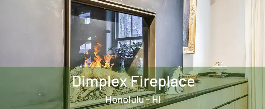  Dimplex Fireplace Honolulu - HI