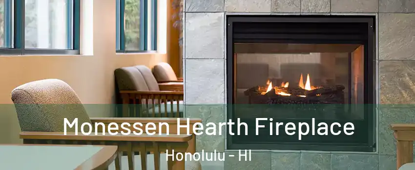  Monessen Hearth Fireplace Honolulu - HI